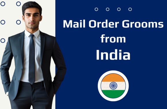 Indian Mail Order Husbands—How to Meet Indian Men?