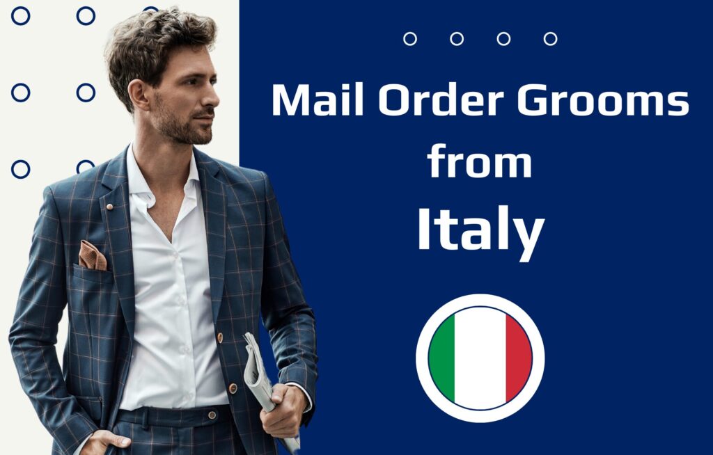 Italian Mail Order Husbands—Why Are Italian Singles So Charming?