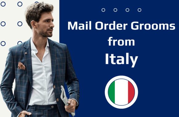 Italian Mail Order Husbands—Why Are Italian Singles So Charming?