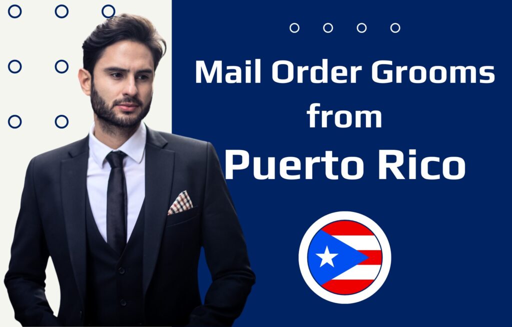 Puerto Rican Mail Order Husbands—How to Meet Puerto Rican Men?