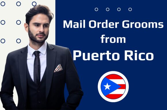 Puerto Rican Mail Order Husbands—How to Meet Puerto Rican Men?