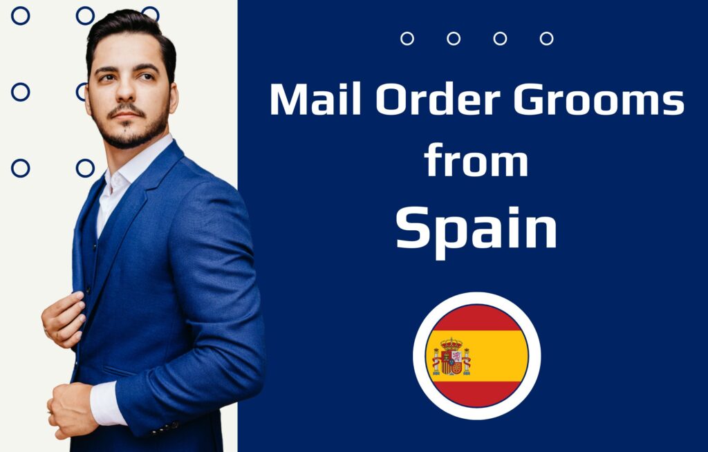 Spanish Mail Order Husbands—How to Meet Spanish Men?